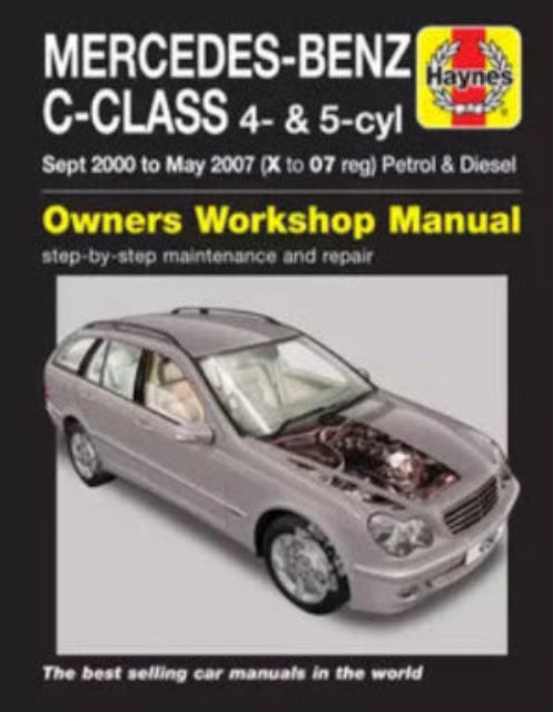HAYNES MERCEDES-BENZ C-CLASS SEPT 200O TO MAY 2007 OWNERS WORKSHOP MANUAL
